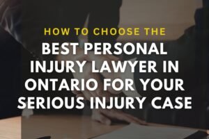 How to choose the best personal injury law firm in Ontario, Cariati Law.